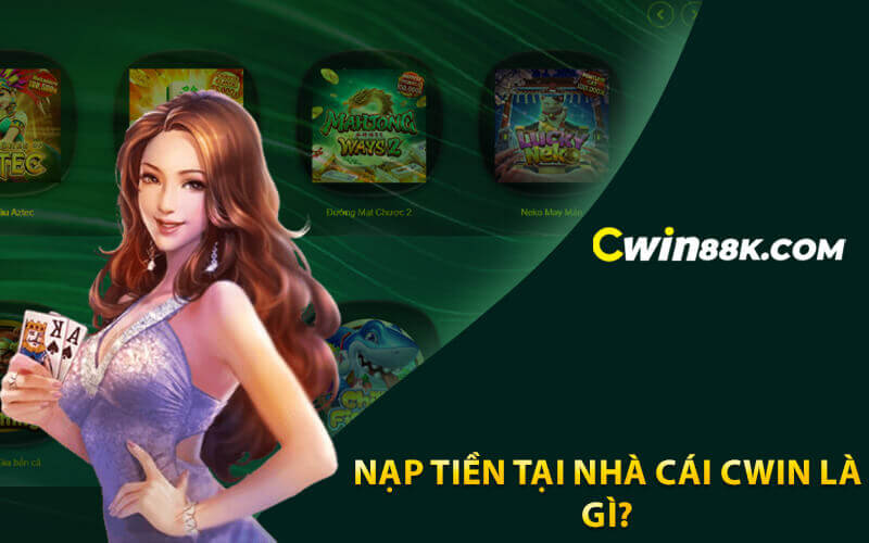 Nạp tiền Cwin